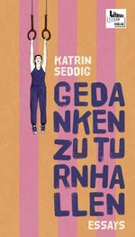 Gedanken zu Turnhallen Cover des Buches Gedanken zu Turnhallen (ISBN: 9783949512551)