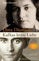 Dora Diamant - Kafkas letzte Liebe Cover des Buches Dora Diamant - Kafkas letzte Liebe (ISBN: 9783949899317)