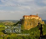 DIE STEIRISCHE SCHLÖSSERSTRASSE Cover des Buches DIE STEIRISCHE SCHLÖSSERSTRASSE (ISBN: 9783950516142)