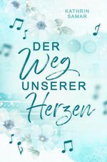 Der Weg unserer Herzen Cover des Buches Der Weg unserer Herzen (ISBN: 9783950618006)