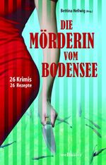 Die Mörderin vom Bodensee Cover des Buches Die Mörderin vom Bodensee (ISBN: 9783954281855)