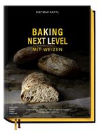 Baking Next Level mit Weizen Cover des Buches Baking Next Level mit Weizen (ISBN: 9783954533855)