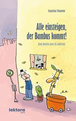 Alle einsteigen, der Bambus kommt! Cover des Buches Alle einsteigen, der Bambus kommt! (ISBN: 9783954612871)