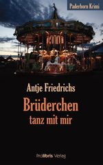 Brüderchen, tanz mit mir Cover des Buches Brüderchen, tanz mit mir (ISBN: 9783954750139)