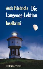 Die Langeoog Lektion Cover des Buches Die Langeoog Lektion (ISBN: 9783954750474)