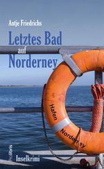 Letztes Bad auf Norderney Cover des Buches Letztes Bad auf Norderney (ISBN: 9783954750610)