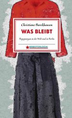 Was bleibt Cover des Buches Was bleibt (ISBN: 9783955140496)