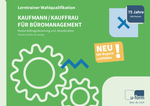 Kaufmann/-frau für Büromanagement: Lerntrainer Wahlqualifikation - Auftragssteuerung und -koordination - Cover des Buches Kaufmann/-frau für Büromanagement: Lerntrainer Wahlqualifikation - Auftragssteuerung und -koordination - (ISBN: 9783955323141)