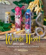 Werde Hexe! Cover des Buches Werde Hexe! (ISBN: 9783955404352)
