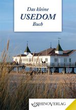 Das kleine Usedombuch Cover des Buches Das kleine Usedombuch (ISBN: 9783955600204)