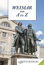 Weimar von A bis Z Cover des Buches Weimar von A bis Z (ISBN: 9783955600303)