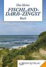 Das kleine Fischland-Darß-Zingst Buch Cover des Buches Das kleine Fischland-Darß-Zingst Buch (ISBN: 9783955600983)