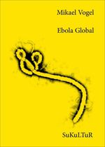 Ebola Global Cover des Buches Ebola Global (ISBN: 9783955660598)