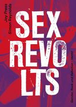Sex Revolts Cover des Buches Sex Revolts (ISBN: 9783955756079)
