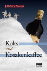 Koks und Kosakenkaffee Cover des Buches Koks und Kosakenkaffee (ISBN: 9783956020452)