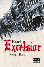 Hotel Excelsior Cover des Buches Hotel Excelsior (ISBN: 9783956020681)