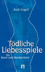 Tödliche Liebesspiele Cover des Buches Tödliche Liebesspiele (ISBN: 9783956090516)