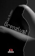 GrenzLust Cover des Buches GrenzLust (ISBN: 9783956091438)
