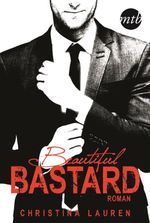 Beautiful Bastard Cover des Buches Beautiful Bastard (ISBN: 9783956490545)