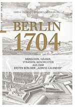 Berlin 1704 Cover des Buches Berlin 1704 (ISBN: 9783957230553)