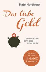 Das liebe Geld Cover des Buches Das liebe Geld (ISBN: 9783957360014)