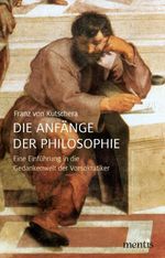 Die Anfänge der Philosophie: Eine Einführung in die Gedankenwelt der Vorsokratiker Cover des Buches Die Anfänge der Philosophie: Eine Einführung in die Gedankenwelt der Vorsokratiker (ISBN: 9783957431219)