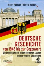 Deutsche Geschichte von 1945 bis zur Gegenwart Cover des Buches Deutsche Geschichte von 1945 bis zur Gegenwart (ISBN: 9783957681256)