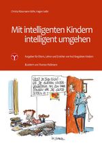 Mit intelligenten Kindern intelligent umgehen Cover des Buches Mit intelligenten Kindern intelligent umgehen (ISBN: 9783957790224)