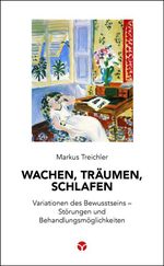 Wachen, Träumen, Schlafen Cover des Buches Wachen, Träumen, Schlafen (ISBN: 9783957792297)