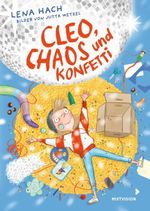 Cleo, Chaos und Konfetti Cover des Buches Cleo, Chaos und Konfetti (ISBN: 9783958542440)