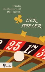 Der Spieler Cover des Buches Der Spieler (ISBN: 9783958554450)