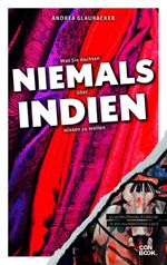 Was Sie dachten, NIEMALS über INDIEN wissen zu wollen Cover des Buches Was Sie dachten, NIEMALS über INDIEN wissen zu wollen (ISBN: 9783958893139)