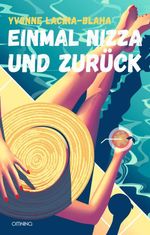Einmal Nizza und zurück Cover des Buches Einmal Nizza und zurück (ISBN: 9783958942370)
