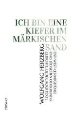 Ich bin eine Kiefer im märkischen Sand Cover des Buches Ich bin eine Kiefer im märkischen Sand (ISBN: 9783958943254)