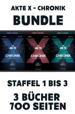 Die Akte X-Chronik - Das Bundle mit Band 1 bis 3 Cover des Buches Die Akte X-Chronik - Das Bundle mit Band 1 bis 3 (ISBN: 9783959366922)
