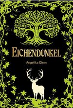 Eichendunkel Cover des Buches Eichendunkel (ISBN: 9783959594837)