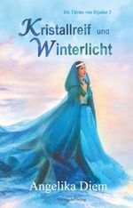 Kristallreif und Winterlicht Cover des Buches Kristallreif und Winterlicht (ISBN: 9783959594844)