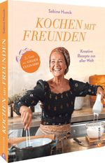 Kochen mit Freunden Cover des Buches Kochen mit Freunden (ISBN: 9783959617536)