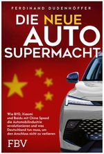Die neue Auto-Supermacht Cover des Buches Die neue Auto-Supermacht (ISBN: 9783959720427)