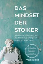 Das Mindset der Stoiker Cover des Buches Das Mindset der Stoiker (ISBN: 9783959728164)