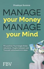 Manage your Money, Manage your Mind Cover des Buches Manage your Money, Manage your Mind (ISBN: 9783959728454)