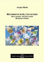 Mathematik im Alltag nutzen Cover des Buches Mathematik im Alltag nutzen (ISBN: 9783959873703)