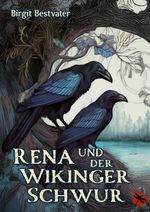Rena und der Wikinger Schwur Cover des Buches Rena und der Wikinger Schwur (ISBN: 9783959963060)