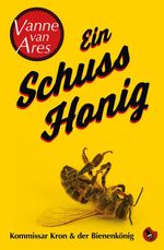 Ein Schuss Honig Cover des Buches Ein Schuss Honig (ISBN: 9783959963213)