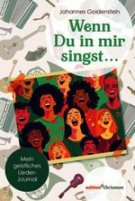 Wenn Du in mir singst … Cover des Buches Wenn Du in mir singst … (ISBN: 9783960384212)