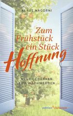 Zum Frühstück ein Stück Hoffnung Cover des Buches Zum Frühstück ein Stück Hoffnung (ISBN: 9783960384441)