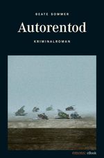 Autorentod Cover des Buches Autorentod (ISBN: 9783960410355)