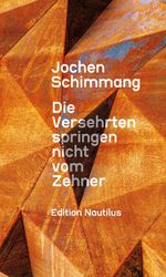 Die Versehrten springen nicht vom Zehner Cover des Buches Die Versehrten springen nicht vom Zehner (ISBN: 9783960545040)
