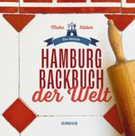 Das kleinste Hamburg-Backbuch der Welt Cover des Buches Das kleinste Hamburg-Backbuch der Welt (ISBN: 9783960606161)