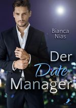 Der Date-Manager Cover des Buches Der Date-Manager (ISBN: 9783960890416)